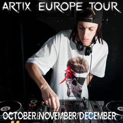 ARTIX! - PROMO MIX#1 (EUROPE TOUR)/ Read description.