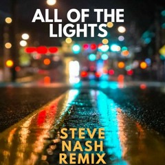 Kanye West - All Of The Lights ft. Rihanna (Steve Nash Remix)