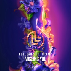 Lulleaux feat. NEIMY - Missing You