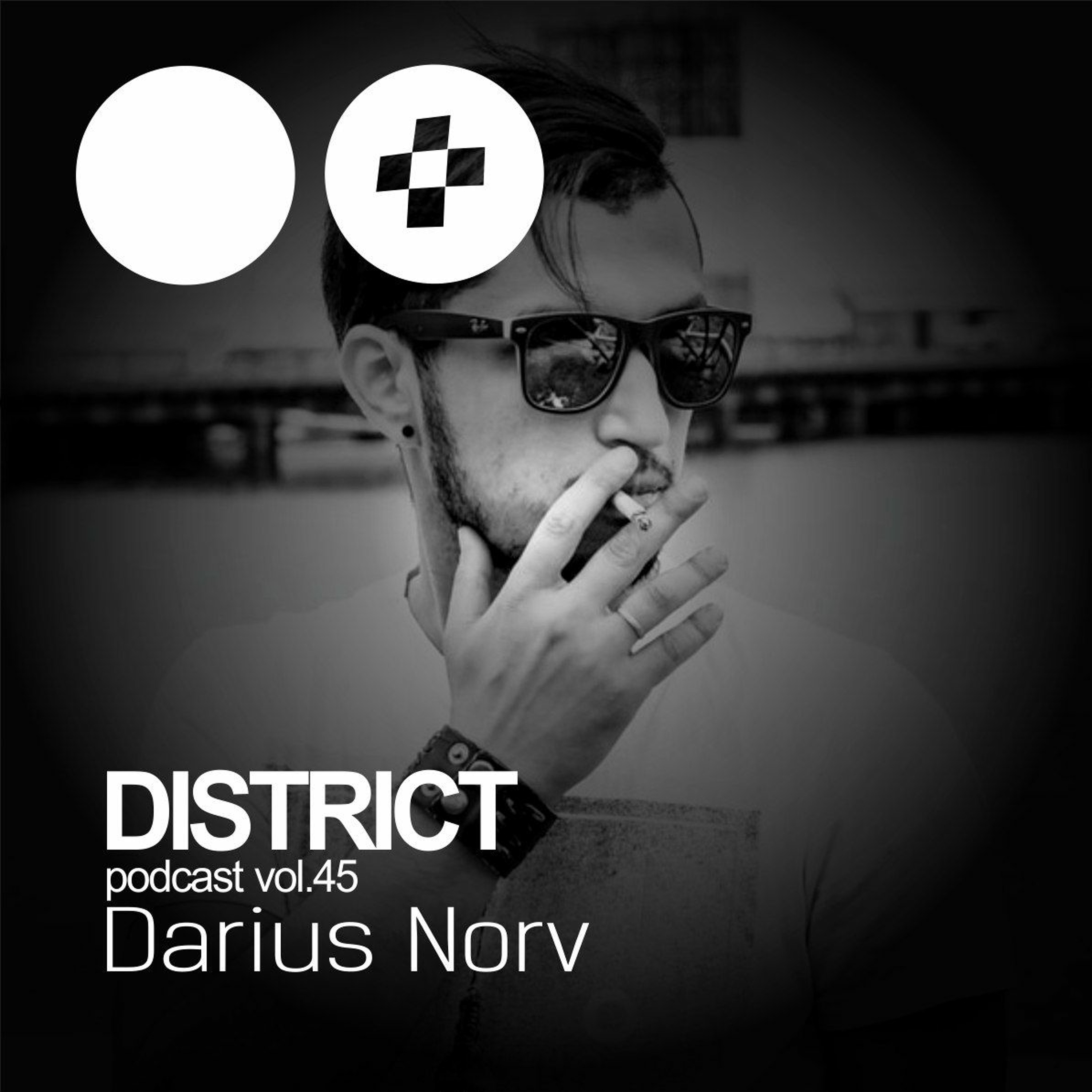 Darius Norv - DISTRICT Podcast vol. 45