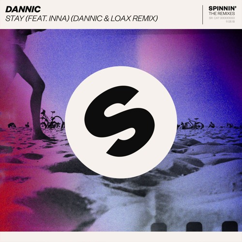 Dannic - Stay (feat. INNA) [Dannic & LoaX Remix] [OUT NOW]