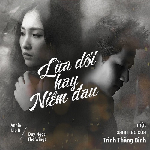 Lừa Dối Hay Niềm Đau - Annie ft Duy Ngọc
