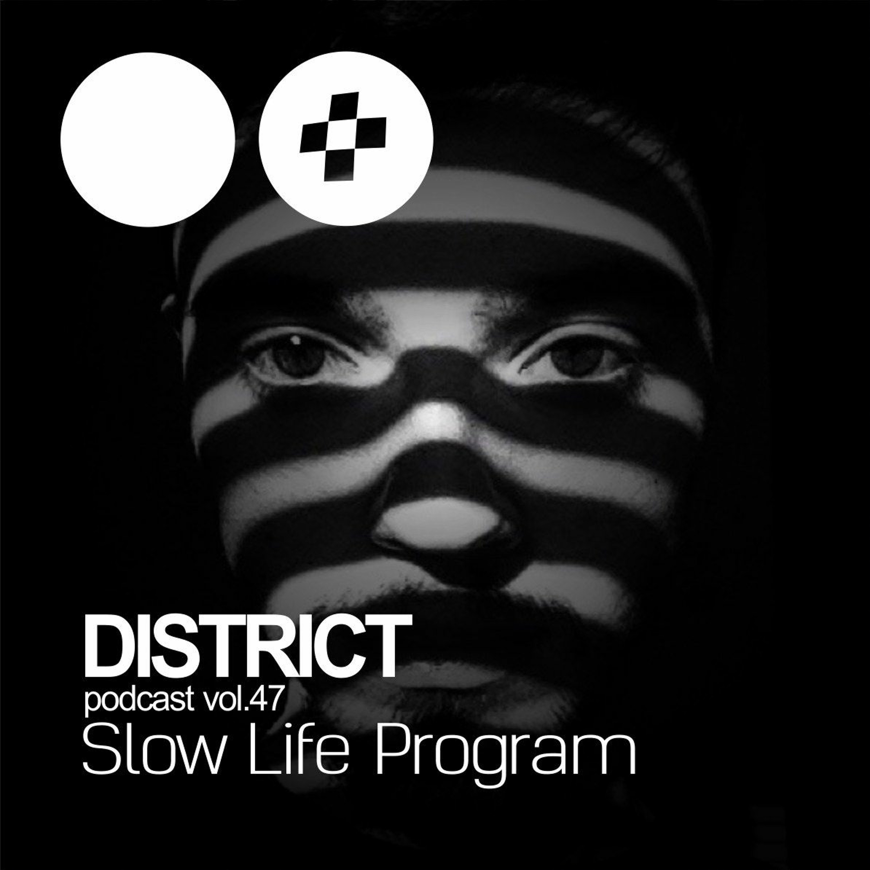 Slow Life Program - DISTRICT Podcast Vol. 47