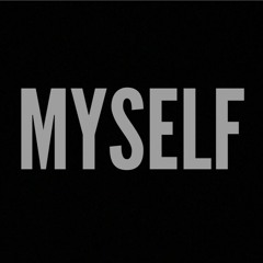 MYSELF