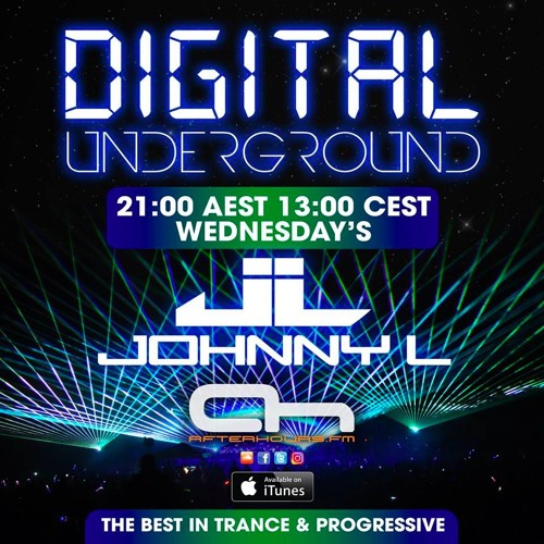 Digital Underground Episode 062 On AH FM Hosted By Johnny L 9th May 2018