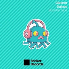 STKR007 // Glasner, Dainez - Stop The Tape (Original Mix) OUT NOW***