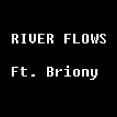 River Flows Ft. Briony O'Toole (Home Demo)