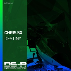Chris SX - Destiny [OUT NOW]