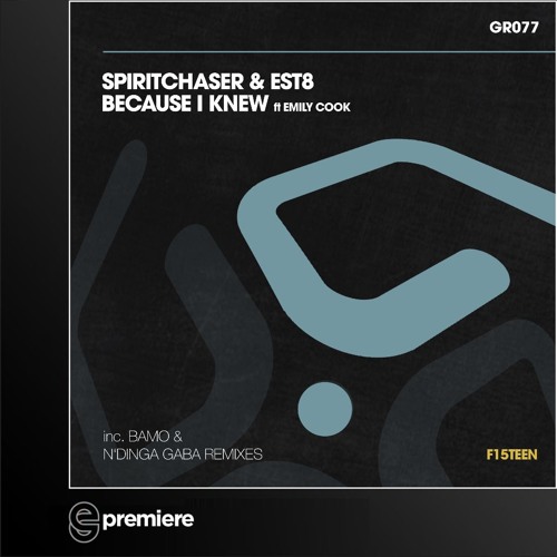 Premiere: Spiritchaser and Est8 - Because I Knew Ft Emily Cook (Club Mix) - Guess Records