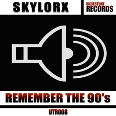 Skylorx - Remember the 90's
