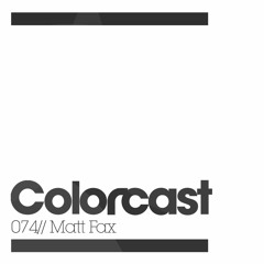Colorcast 074 with Matt Fax
