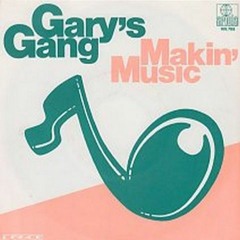 Gary's Gang - Makin' Music (Thrifty's 5&Dime Remix 2018) Pn