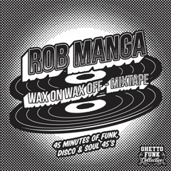 Rob Manga - Wax on Wax off vol. 1