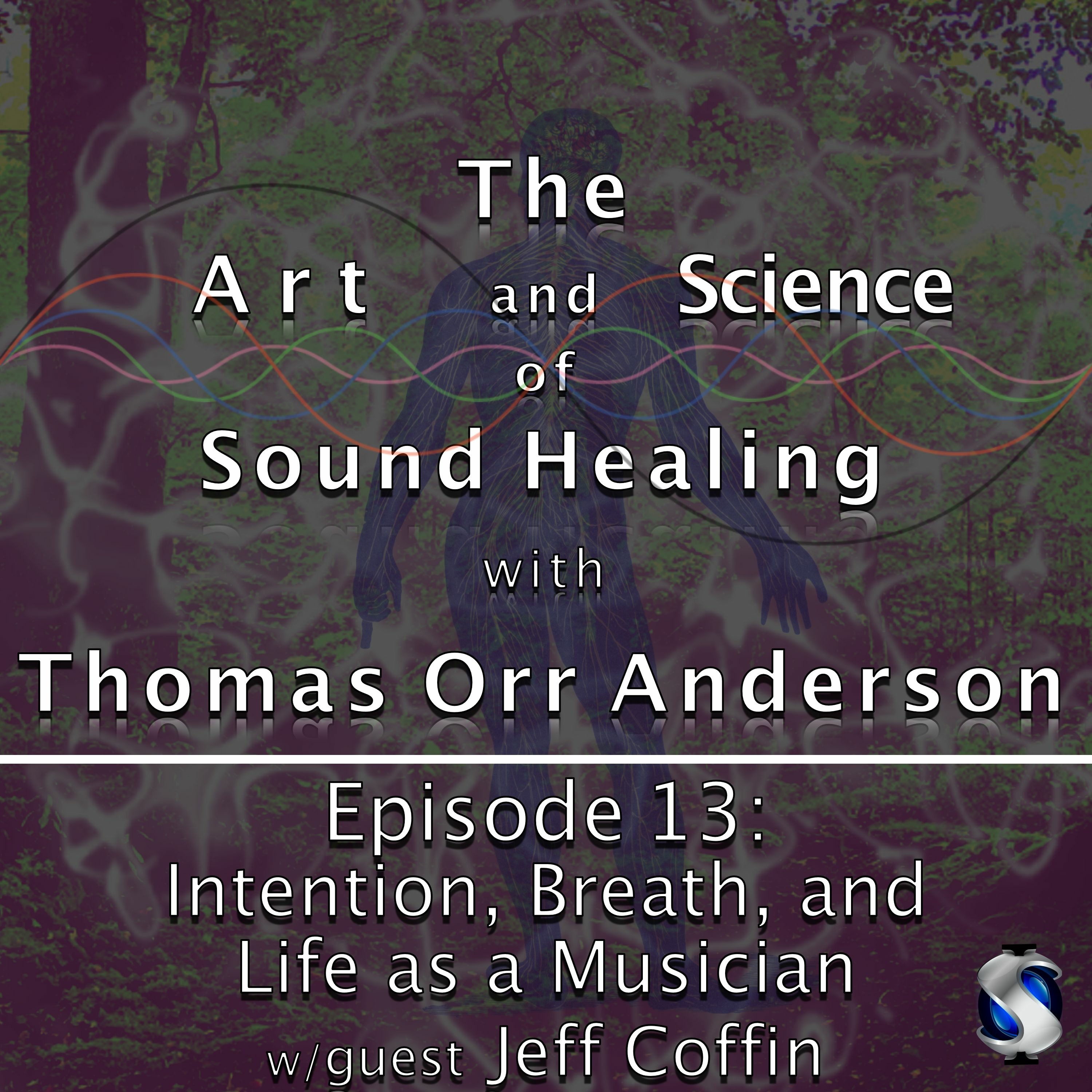 The Art and Science of Sound Healing