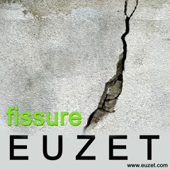 FISSURE - EUZET (1921 2K18)