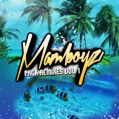 Mamboyz - Pack Remixes Vol.1 [REMASTER]