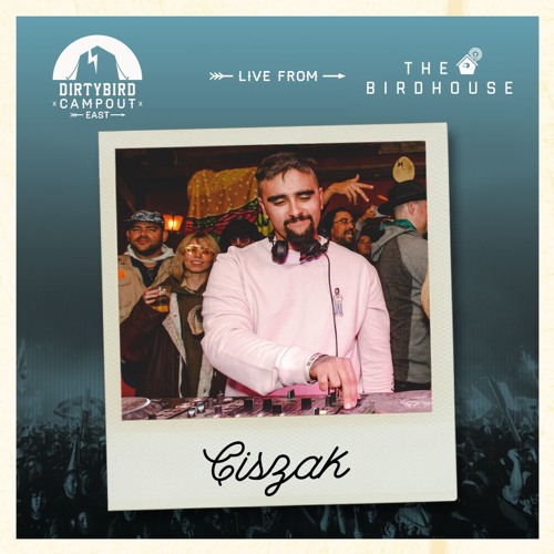 Ciszak - Live from Dirtybird Campout East