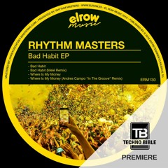 TB Premiere: Rhythm Masters - Bad Habit (Melé remix)[Elrow Music]