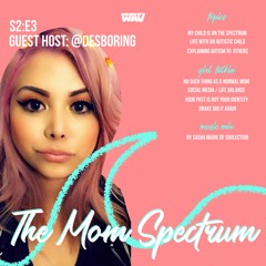 Womyn's WAV Episode 2.3: The Mom Spectrum