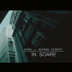 KEPA feat. Adrian Despot - In Soare