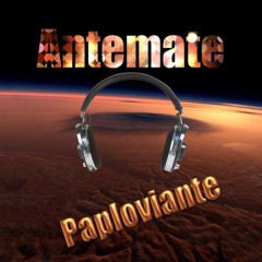 Antemate - Paploviante
