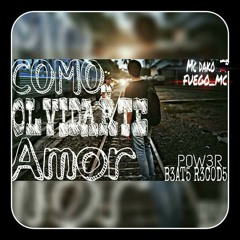 (Nueva) ♥ Como olvidarte Amor ♥ → fu3go_Mc ft. Mc dako.mp3