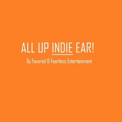 All Up INDIE Ear!