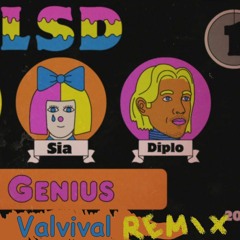 LSD - Genius ft. Sia, Diplo, Labrinth (Valvival Remix)