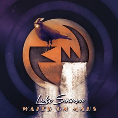 Luke Swanson - Water On Mars