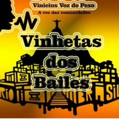 VINHETAS DE BAILES MAIO 2018 LOCUTOR VINICIUS VOZ DE PESO