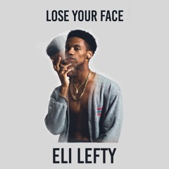 Lose Your Face