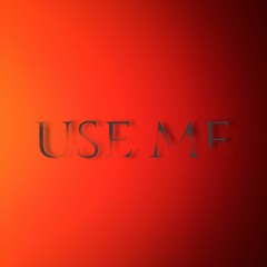 Use Me feat. Clade