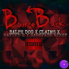 Ralph_Dog_x_Claims_Dog_x_Rayted_R_x_BabyFace_Bizzy_-_Bounce_Back_Prod.By_Antbeatz-MwmpT3eLUtI (1).mp3
