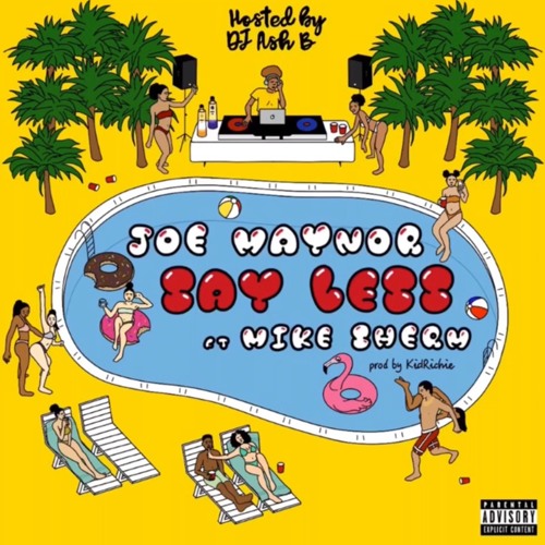 Joe Maynor ft. Mike Sherm - Say Less