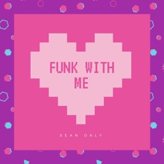Funk With Me [FREE DL]
