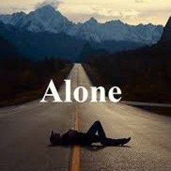 Alone -  Ft. DylanDish x CC x Elyk Young