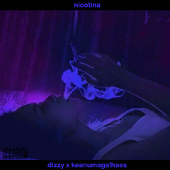 Nicotina Remix (ft. keanumagalhaes)