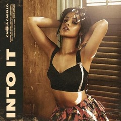 camila cabello- Into It