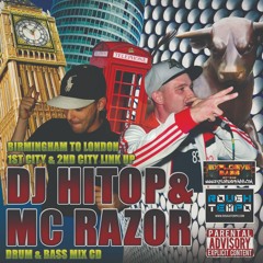 DJ HITOP & MC RAZOR (BIRMINGHAM 2 LONDON LINK UP) 1ST CITY & 2ND CITY DRUM & BASS MIX CD 2018
