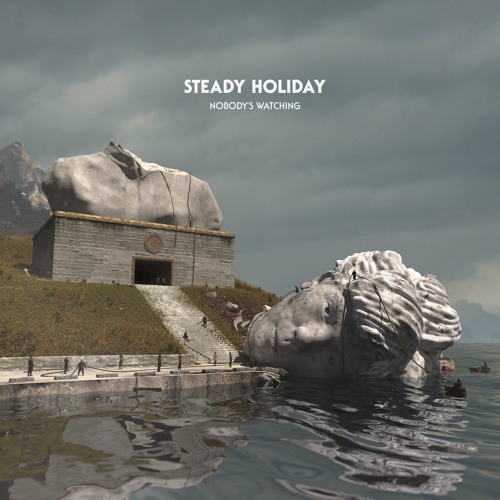 Steady Holiday - "Nobody's Watching"