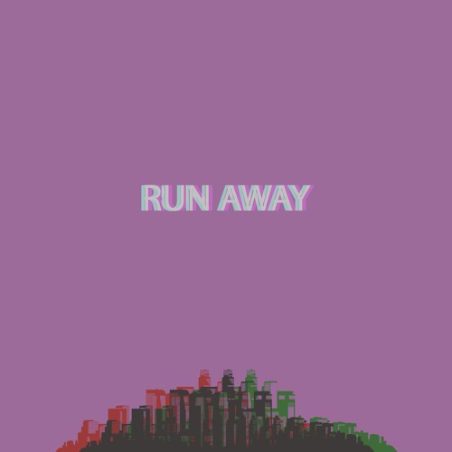 run away.