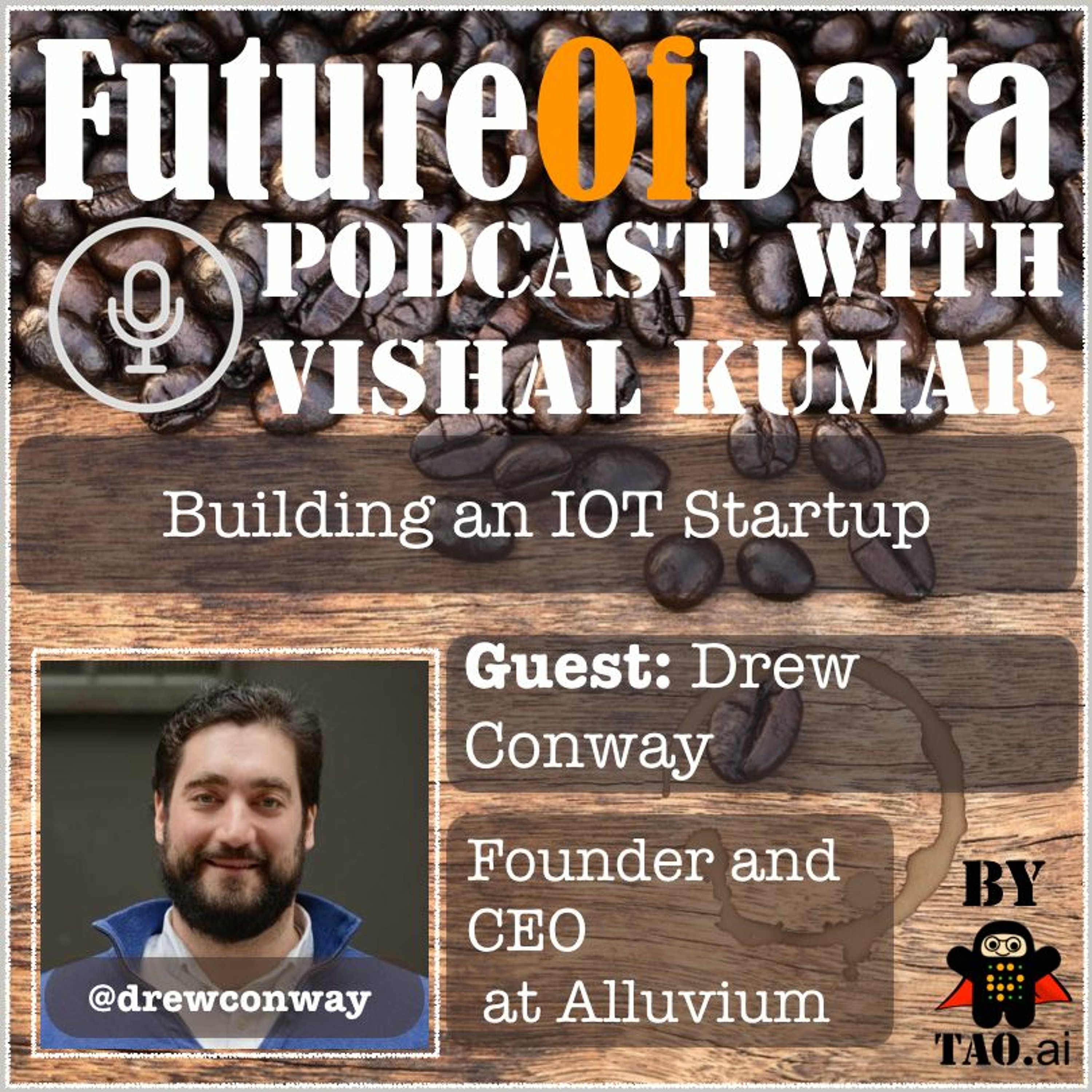 @DrewConway on fabric of an IOT Startup #FutureOfData #Podcast