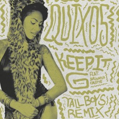 QUIX 05 ft. Brianna Colette - Keep It G - Tall Boys Remix