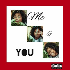 ME & YOU