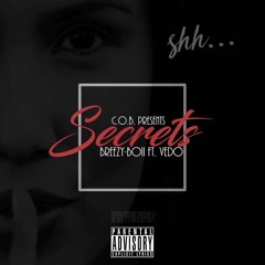 Breezy Boii - Secrets (Ft. Vedo TheSinger)
