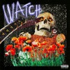 Travis Scott Watch Feat Kanye West And Lil Uzi Vert Mp3