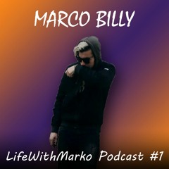 LIFEWITHMARKO Podcast 01