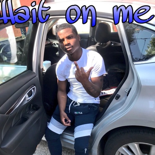 Yng Azzy - Wait On Me