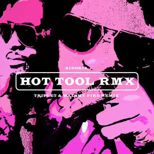 Aidonia - Hot Tool (Triplet & Walshy Fire Remix)