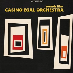 Sounds like Casino Egal Orchestra - Part 1